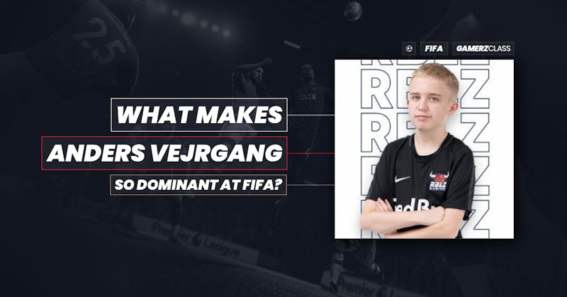 What Makes Anders Vejrgang So Dominant At FIFA?