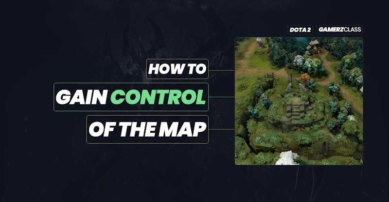 The Ultimate Mid-Game Guide: Gaining Map Control