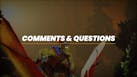 40. Comments & Questions